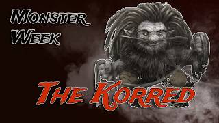 The Korred - Monster Week 2026!