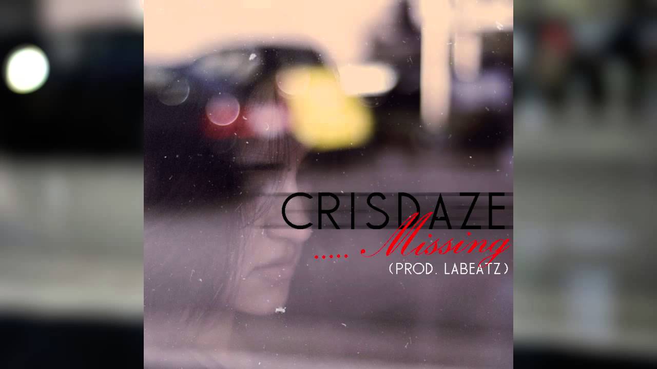 CrisDaze - Missing(Prod. LABEATZ)