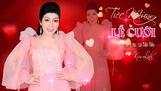 Miniatura del video "TIỆC MỪNG LỄ CƯỚI || KIM LINH | ST: LÊ TIẾN TIỀN - Nhạc Đám Cưới Với Giai Điệu Vui Tươi Dễ Thương"