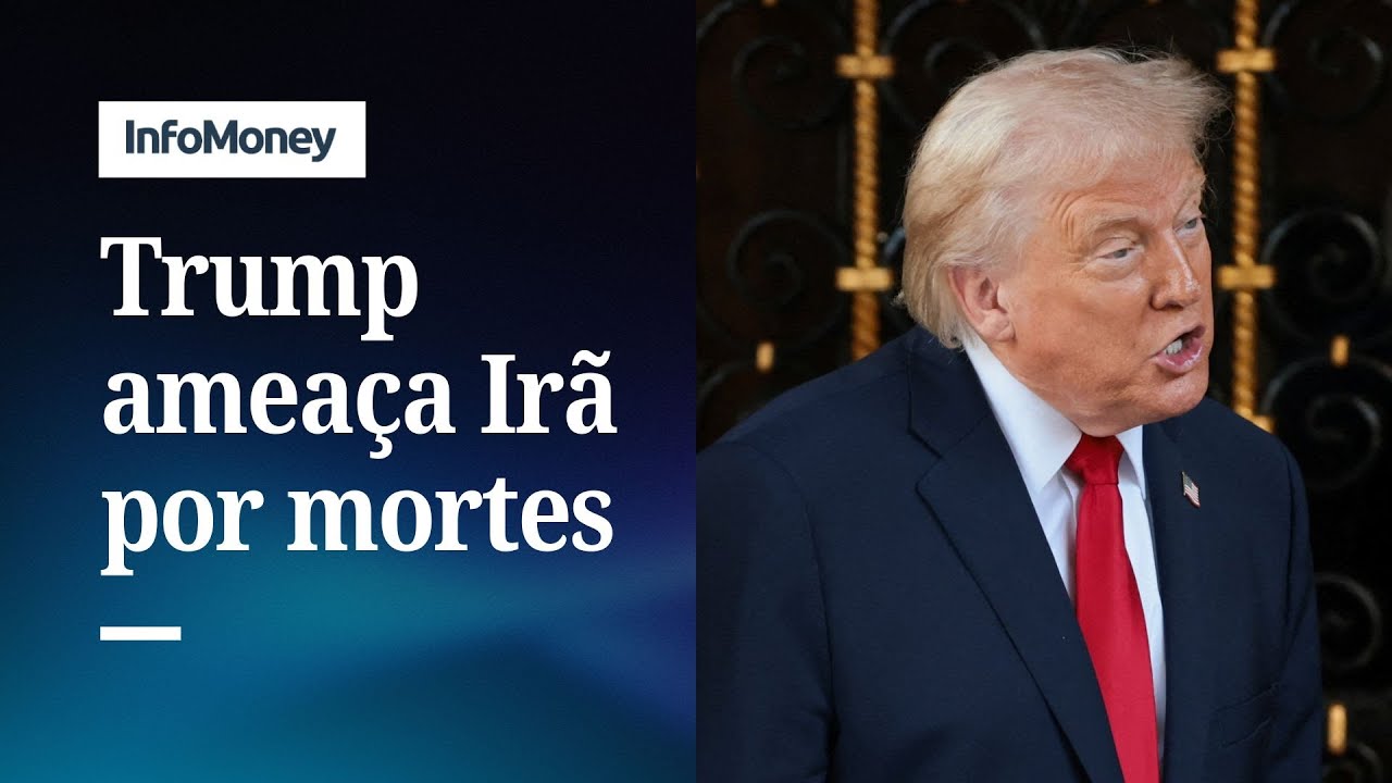 Escalada da violência: Trump ameaça Irã por mortes em protestos | InfoMoney News