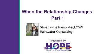 When The Relationship Changes - Part 1