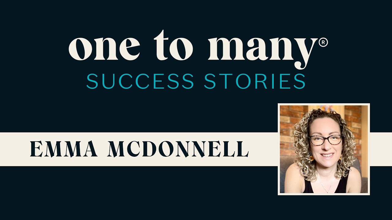 One to Many Elite Success Story with Emma McDonnell
