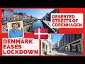 🇩🇰 Denmark eases Lockdown, taking a walk through the deserted streets of Copenhagen, our Danish life