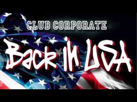 Club Corporate - Back in usa (Jack Mazzoni & Jose AM remix)