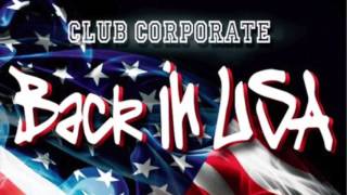 Club Corporate - Back in usa (Jack Mazzoni & Jose AM remix)