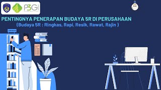 Pentingnya Penerapan Budaya 5R di Perusahaan | Program Studi Teknik Insustri UNIWARA