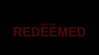 INSANITIZED Track 6: [we are] REDEEMED