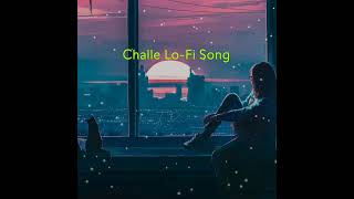 Challe New Lo-Fi Song | Harsh Mudgil | Matwaale Sharma Ji | New Haryanvi Sad Song 2025