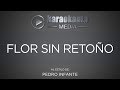 Karaokanta - Pedro Infante - Flor sin retoño