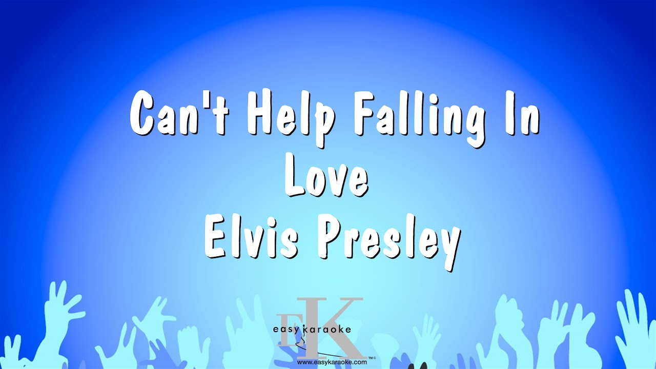 Can T Help Falling In Love Karaoke