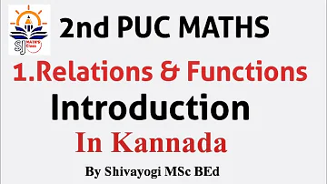 2nd puc Relations and functions introduction |class 12 maths Relations and functions |maths class sj