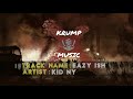 EAZY ISH KID NY Krump Music EAZY ISH KID NY Krump Music