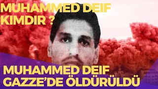 İsrail Açıkladı Kam Tuları Lideri Muhammed Deif Gazzede Öldürüldü . Muhammed Deif Kimdir ?