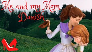 Sofia The First - Me And My Mom Danish