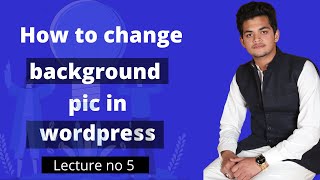 How To Add Header Background Images in WordPress (lecture no 5)