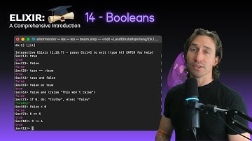 Elixir Full Course: 14 - Booleans