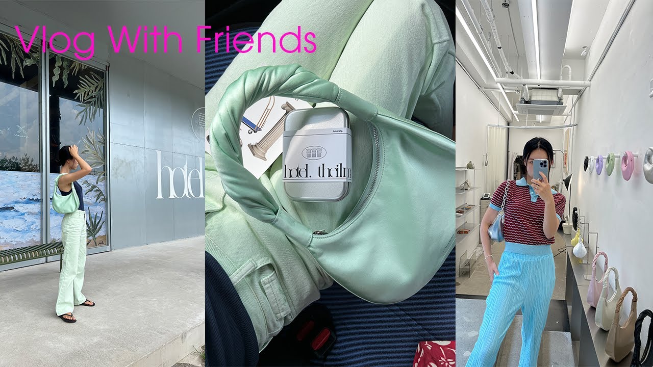 두달간의 데일리룩. 친구들과 다소 정신없는 vlog