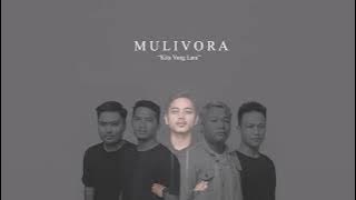 MULIVORA - Kita Yang Lara ( Music Audio)