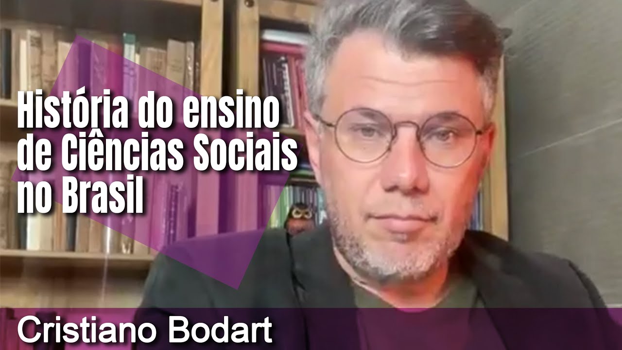 Cristiano Bodart - História do Ensino das Ciências Sociais no Brasil