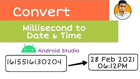 Convert Milliseconds to Proper Date and Time Format Android studio Hindi 2021