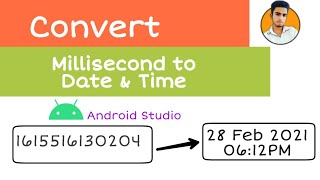 Convert Milliseconds to Proper Date and Time Format Android studio Hindi 2021