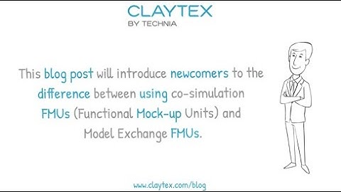 FMI basics Co-simulation vs. Model Exchange - Claytex Tech Blog