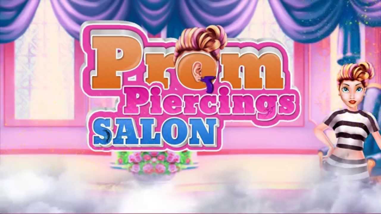Prom Piercing Salon iOS/Android Gameplay Trailer By GameiMax | Salon và các thông tin mới nhất