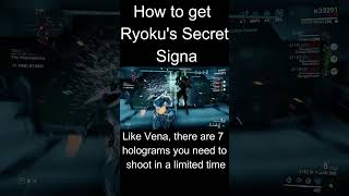 Ryoku secret signa tutorial Warframe