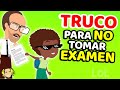 ¡Truco Para NO Tomar el Examen y Sacar Buena Nota! - Chistes para toda la familia