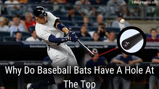 You Won't Believe the Shocking Truth: Why Every Baseball Bat Needs That Weird Hole on Top!
