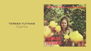 Teresa Tutinas - Organista [Official Audio]