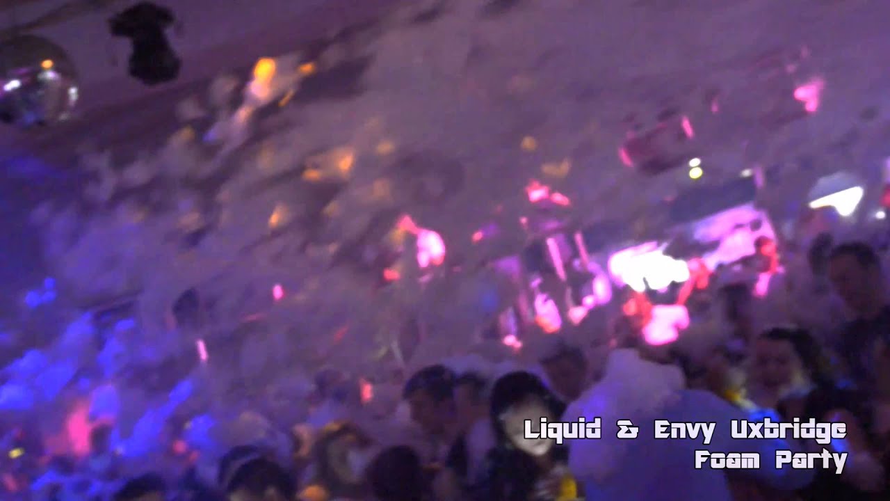 Liquid & Envy Uxbridge - Foam Party