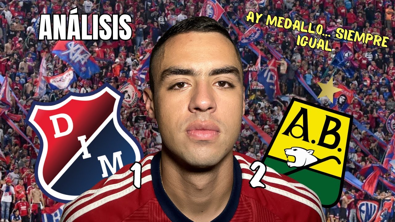 MISMOS ERRORES, MISMOS RESULTADOS. 🔴🔵 Medellín 1 Bucaramanga 2. 