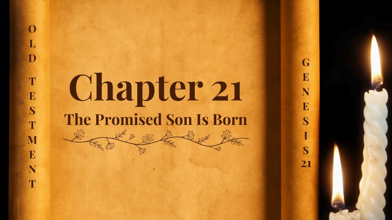 The Reading of Genesis Chapter 21 - The Promised Son Is Born - YouTube