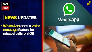 WhatsApp adds a voice message feature for missed calls on iOS | ARY News Updates | 5th Dec 2025 screenshot 1