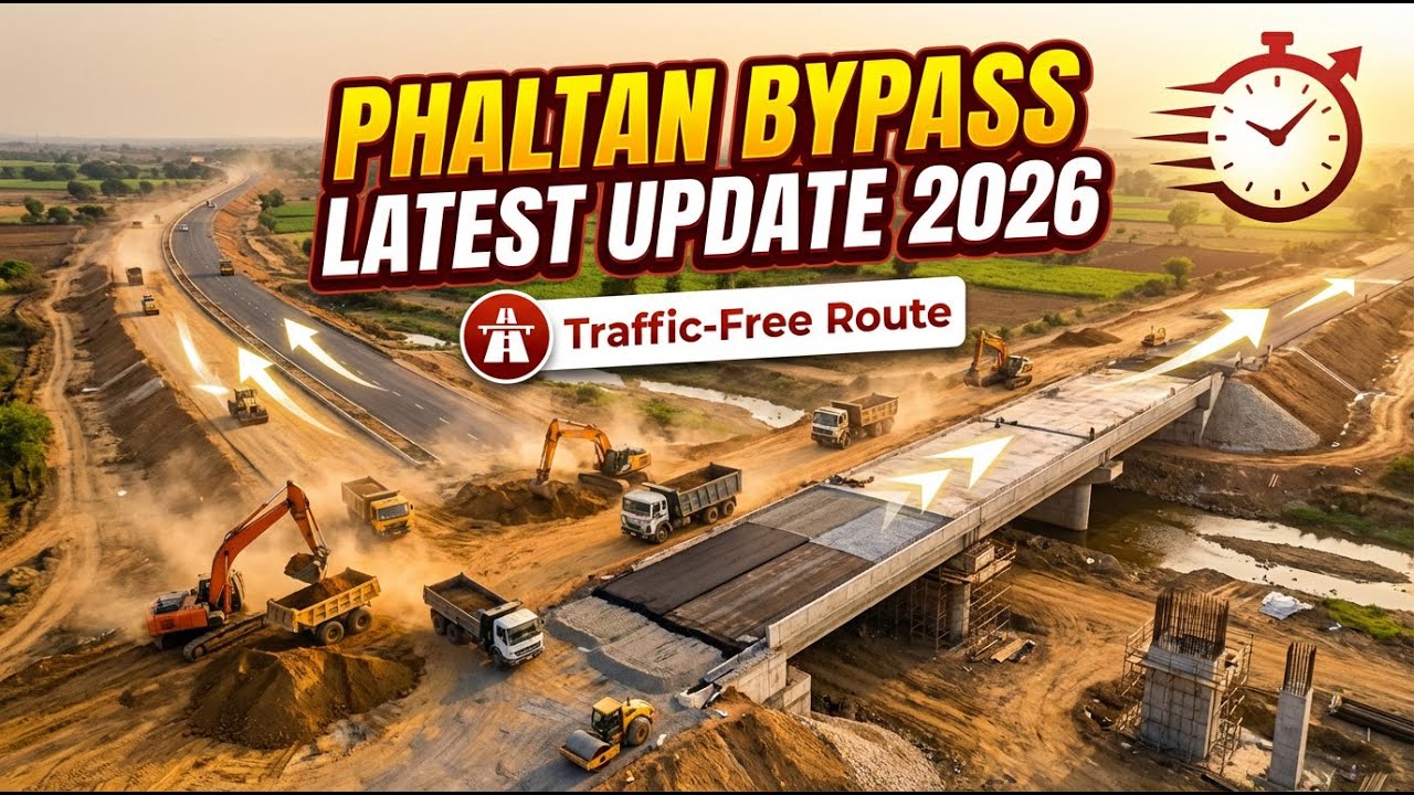 Phaltan Bypass 2026 | NH 965 लेटेस्ट Work Progress 2026 | Shri Sant Dnyaneshwar Maharaj Palkhi Marg