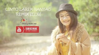 CINTO LAREK DI RANTAU REMIX SLOW - LAGU MINANG COVER TERBARU