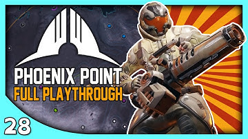 Yeti Plays PHOENIX POINT | So That Was a Scylla - Phoenix Point Gameplay Playthrough part 28
