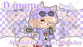 •~🥳 :D meme || Collab || Late birthday gift for @Ashen_Starz 🥳~• @feunnie_ytb