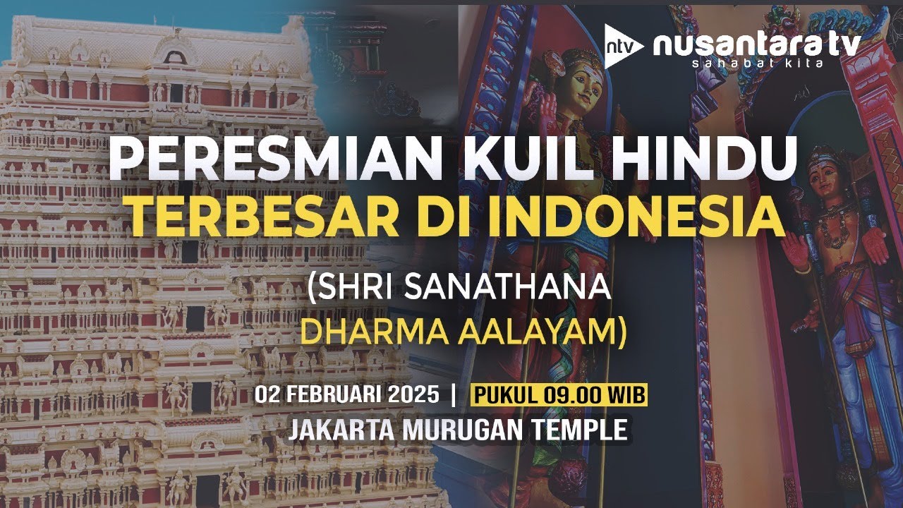 [LIVE] Peresmian Kuil Hindu Terbesar di Indonesia (Shri Sanathana Dharma Aalayam) | NTV