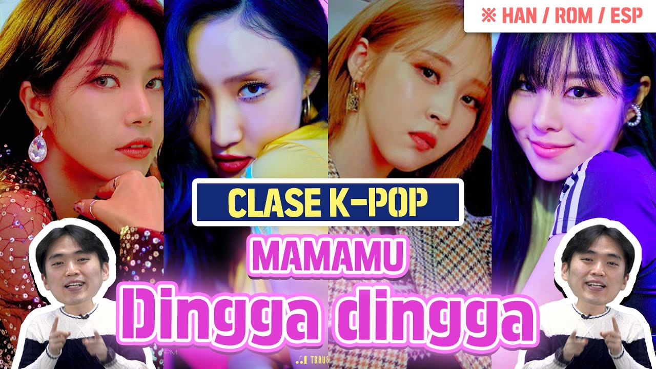 [Han/Rom/ESP LYRICS] Dingga - MAMAMOO / Clase de coreano con KPOP [세뇨르 ...