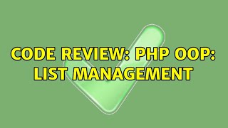 Code Review: PHP OOP: List management