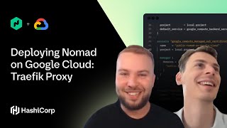 Deploying Nomad on Google Cloud: Traefik Proxy