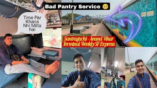 22857 Santragachi - Anand Vihar Terminal Weekly SF Express | 3AC Full Journey | IRCTC | AJAY DAS |