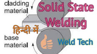 Celebrity Solid State Welding | welding | what is solid state welding | solid state welding types Profile