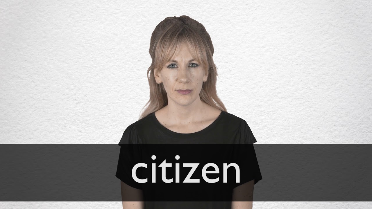 Citizen definition and meaning | Collins English Dictionary