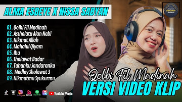 QOLBI FIL MADINAH - ALMA ESBEYE X NISSA SABYAN FULL ALBUM TERBAIK (LIRIK) - SHOLAWAT TERBARU 2025
