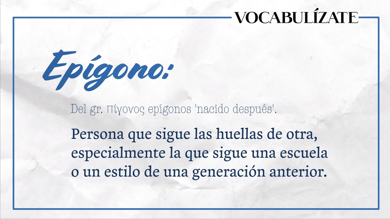 Vocabulízate #1 Epígono