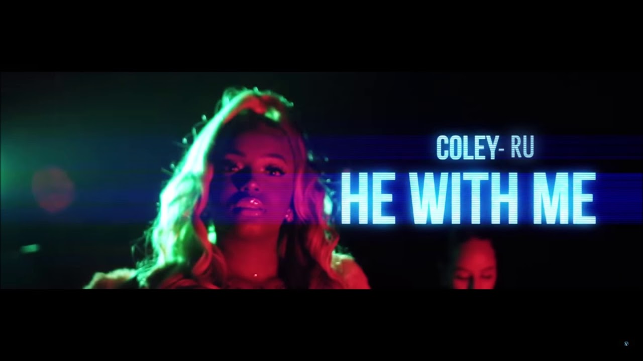 COLEY RU - HE WITH ME