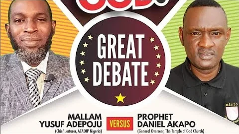 GREAT, HOT AND BEAUTIFUL DEBATE BETWEEN MALLAM YUSUF ADEPOJU VS PROPHET DANIEL AKAPO